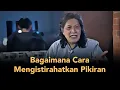 Download Lagu Bagaimana Cara Mengistirahatkan Pikiran | Mbah Nun Menjawab #27