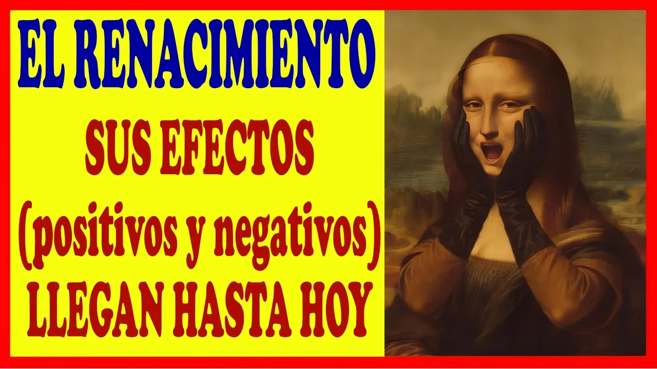 EL RENACIMIENTO impulsó nuestra civilización hacia un gran CRECIMIENTO... y hacia la DESVENTURA