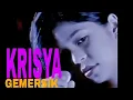 Download Lagu Krisya - Gemersik (Music Video)