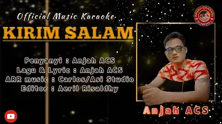 Download KARAOKE MURUT - KIRIM SALAM - ANJAH ACS 2022 MP3