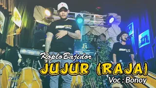 Download JUJUR ( RAJA ) BAJIDOR VERSION || Voc : Bonoy marley ( RANGGAKUCAYOFFICIAL ) MP3