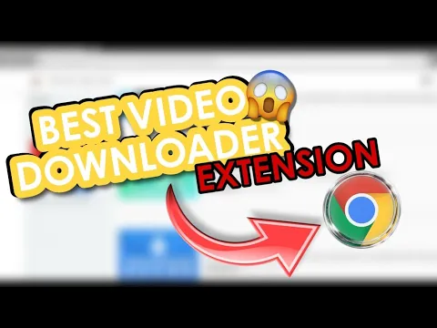 Download MP3 Best Chrome Video Downloader Extension 🤔 | H49