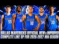 DALLAS MAVERICKS NEW IMPROVED COMPLETE LINE UP FOR 2026-2027 NBA SEASON MAVS UPDATES