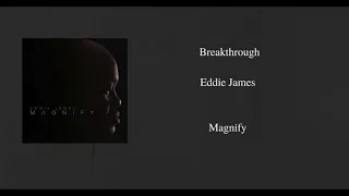 breakthrough eddie james