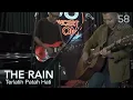 Terlatih Patah Hati - THE RAIN (Live at 58 Concert Room)