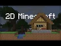 Minecraft But It s a 2D Side-scroller