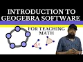 An Introduction to Geogebra Software for Teaching Math