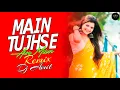 Download Lagu Main Tujhse Aise Milun - Unique Style EDM Mix - DJ Amit IND