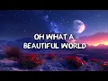 Willie Nelson - Oh What A Beautiful World (Lyrics)