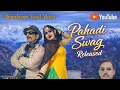 Lagu TOPI  PAHADI || SUPER STAR SATISH || HIMACHALI SONG || LATEST PAHADI SONG || LOVE SONG