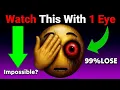Download Lagu Watch This Video With ONLY 1 EYE! 😉