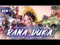 Download Lagu DJ RANA DUKA ll VIRAL KARNAVAL NROTOK MBEDIL NULUP NULUP