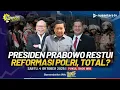 Download Lagu [RERUN] Presiden Prabowo Restui Reformasi Polri, Total? | SUPER DON