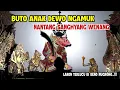 Lagu BUTO ANAK DEWO NGAMUK NANTANG SANGHYANG WENANG