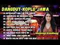 Lagu Nieuwste Dangdut Koplo-nummers 🎵 Javaanse Dangdut Koplo || Perfect om te ontspannen of te werken