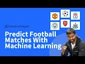 Download Lagu Predict Football Match Winners With Machine Learning And Python