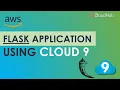 Build and Deploy Your Flask App to AWS Cloud9 in 10 Minutes