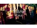 Download Lagu Tabah - Noble (Official Video)