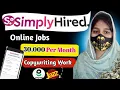Typing job work from home Simplyhired website say pesy kesy kmayen real Online earning website