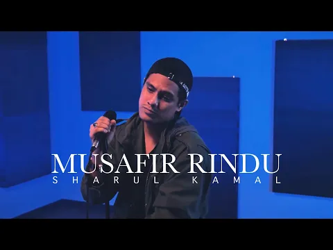 Download MP3 MUSAFIR RINDU - SHARUL KAMAL (RNRCOUSTIC)