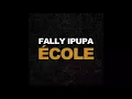 Fally Ipupa - Ecole (Audio Officiel)