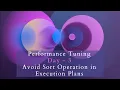 Performance Tuning - Avoid Sort Operation in Execution Plans Day 3