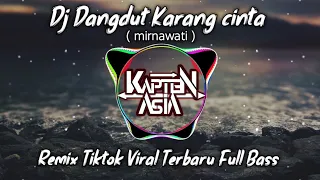 Download DJ DANGDUT KARANG CINTA - Mirnawati ( Terbaru Tiktok Viral Full Bass ) MP3