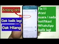 Download Lagu Cara Jitu!! cara mudah Atasi Nada Notifikasi WhatsApp yang Hilang / balik ke default.