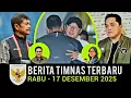 🔴 Berita Timnas ~ RABU 17 DESEMBER 2025 ~ Timnas Indonesia Terbaru Hari Ini