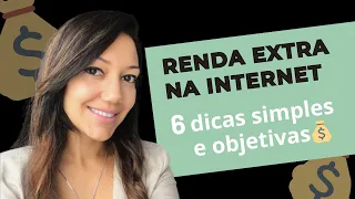 6 Dicas para GANHAR DINHEIRO ONLINE que você precisa saber