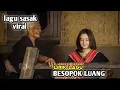 Download Lagu LAGU SASAK TERBARU BESOPK LUANG OJAN SULING || ( cover lirik lagu sasak ) 2023 @onyelofficial