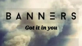 Download BANNERS - Got It In You ( Acoustic ) Lyric Terjemahan INDONESIA MP3