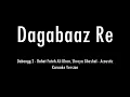 Download Lagu Dagabaaz Re | Dabangg 2 | Acoustic Karaoke With Lyrics | Only Guitar Chords...
