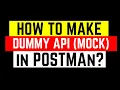How Do You Make a Dummy API in Postman