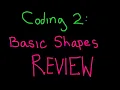 Basic Shapes Review - Khan Academy Programming