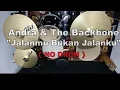 Download Lagu Andra \u0026 The Backbone - Jalanmu Bukan Jalanku (NO SOUND DRUM)