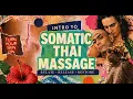 Intro to Somatic Thai Massage