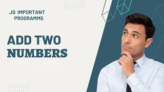 Simple Number Addition A JavaScript Program JavaScript Program to Add Two Numbers