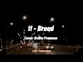 Download Lagu Bread - If (cover by Ardhito Pramono) lyric terjemahan.