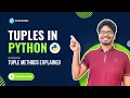 V-8 Tuples in Python Tuple Methods Python For Data Science