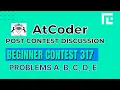 Atcoder Beginner Contest 317 Solutions - A to E by Ankit TLE Eliminators