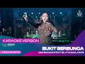 Download Lagu BUKIT BERBUNGA (VERSI KARAOKE) FYP TIK TOK VIRAL - SILVY K X OM HIMAWAN |HARLAH KE 6 SABILU TAUBAH