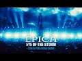 EPICA - Eye Of The Storm Live at Ziggo Dome Amsterdam