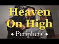 Periphery - Heaven On High Guitar Solo | FREE NDSP Preset