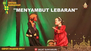 Download MENYAMBUT LEBARAN - Cepot Ngador Eps.9 | Dalang Senda Riwanda | Bandung MP3