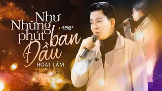 Như những phút ban đầu