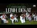 Lebih Dekat - GMS Live (Official Video)