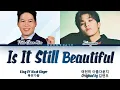 Download Lagu Park Jeongwoo TREASURE, Park Chanmin - Is It Still Beautiful[여전히 아름다운지]King Of Mask Singer Lyrics/가사