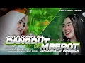 Download Lagu DJ India Chanda Chamke Siul VS Jangan Salah Pasangan ( Mberot ft Dangdut Simpatik ) - Kinar Project