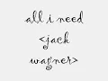 all i need-jack wagner